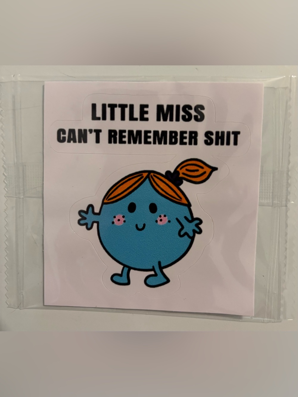 3 for $20 New Little Miss Can’t Remember Shit Sticker 3" new